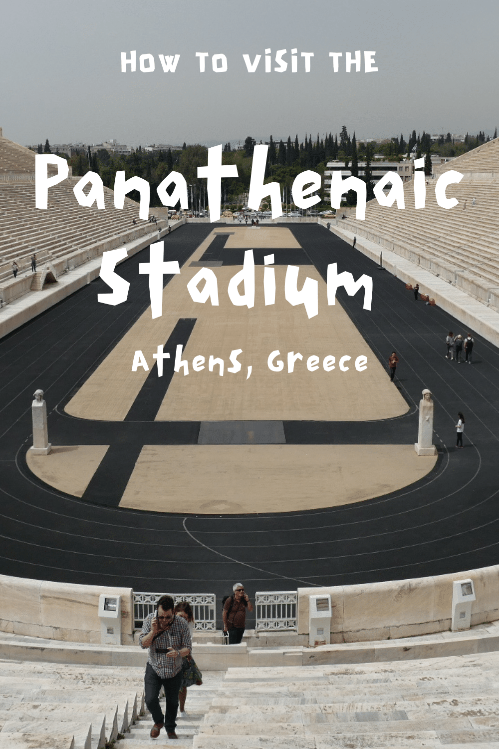 How To Visit The Panathenaic Stadium In Athens